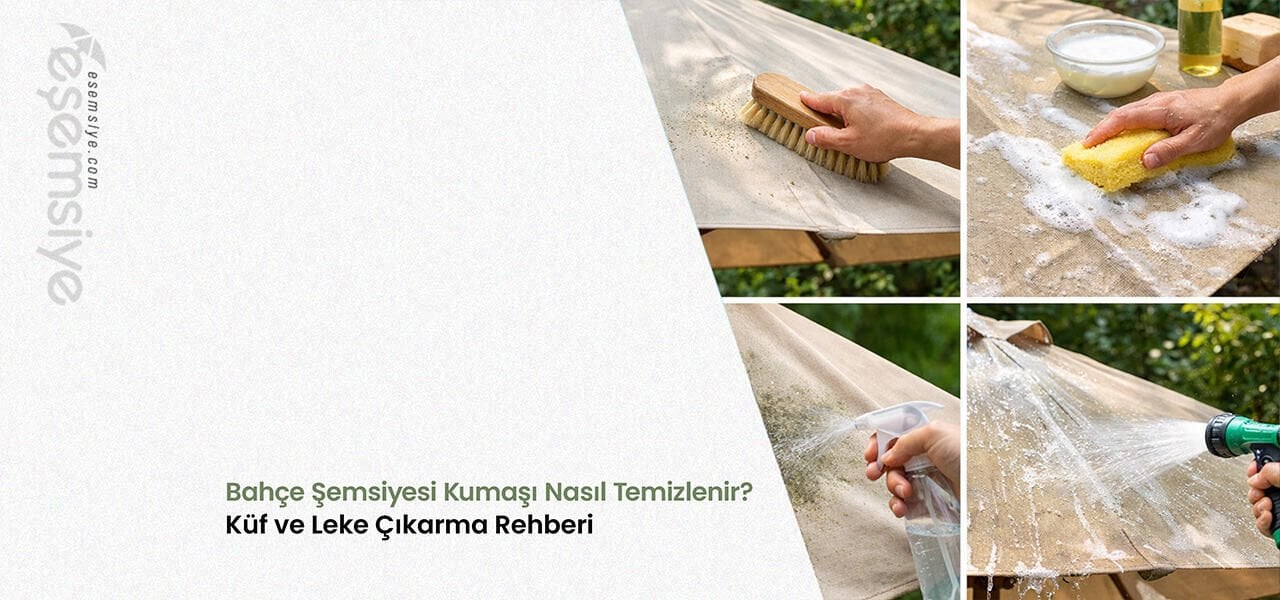 Bahçe Şemsiyesi Kumaşı Nasıl Temizlenir? Küf ve Leke Çıkarma Rehberi